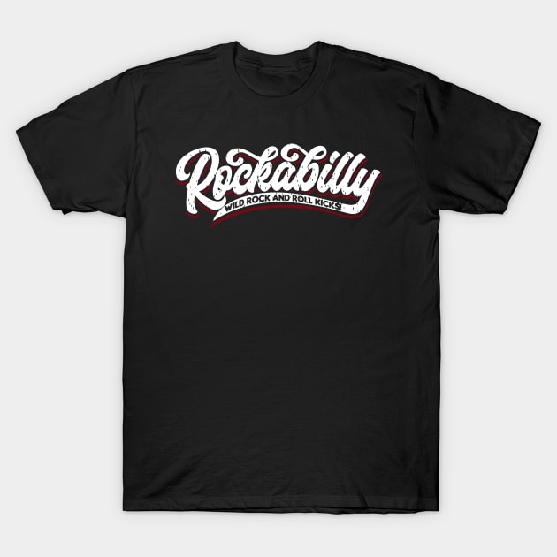 Rockabilly Wild Rock N Roll - Typo - neg T-Shirt by ShirzAndMore